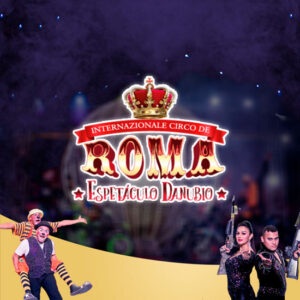 Ingresso Circo de Roma | Itaquaquecetuba – SP | 10/10/2025 - Sexta-Feira